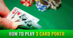How To Play Three card Poker