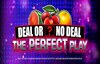 deal or no deal the perfect play slot logo