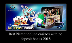 Best Netent online casinos with no deposit bonus 2024