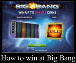 How to win at Big Bang slot