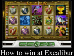 How to win at Excalibur