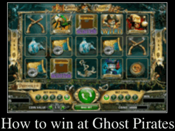 How to win at Ghost Pirates