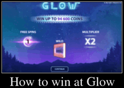 How to win at Glow