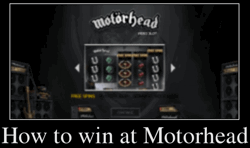 How to win at Motorhead