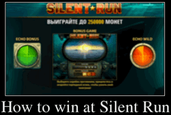 How to win at Silent Run