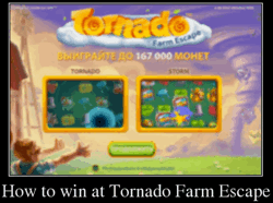 How to win at Tornado Farm Escape