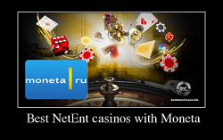 Best NetEnt casinos with Moneta