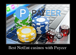 Best NetEnt casinos with Payeer