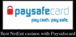 Best NetEnt casinos with Paysafecard 2024