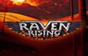 raven rising slot
