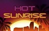 hot sunrise slot