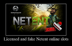 Licensed and fake Netent online slots