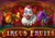 Circus Fruits