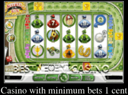 Casino with a minimum bet of 1 cent