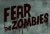 Fear The Zombies