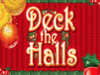 Deck The Halls
