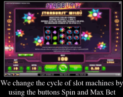 Ändern des Spielautomatenzyklus mit den Tasten Spin und Max Bet