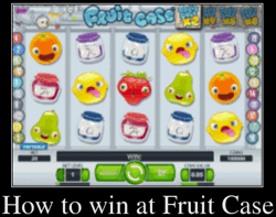 How to win at Fruit Case