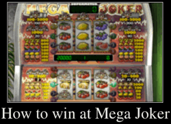 How to win at Mega Joker