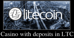 Casino with deposits in LTC