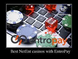 Best NetEnt casinos with EntroPay