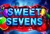 Sweet Sevens