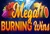 Mega burning wins