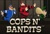 Cops N Bandits