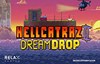 hellcatraz 2 dream drop slot