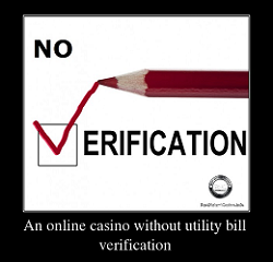 An online casino without utility bill verification