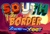 South of The Border