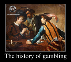 The history of gambling
