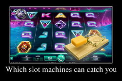 Which slot machines can catch you