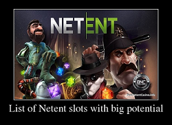 List of Netent slots with big potential