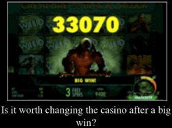 Is it worth changing online casino after a big win?